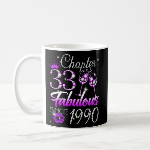 Chapter 33 Fabulous Since 1990 33Rd Queen Coffee Mug