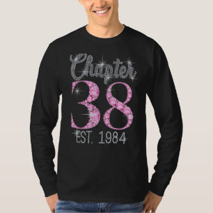 Chapter 38 Fabulous Since 1984 38th Birthday For T-Shirt