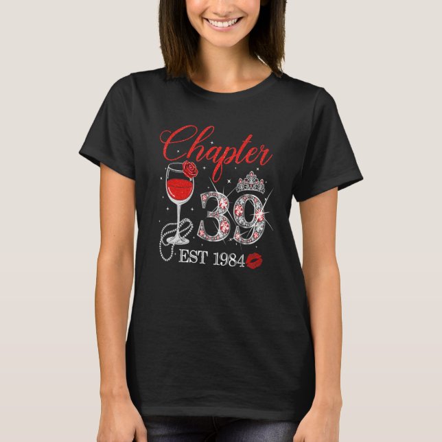 Chapter 39 Years EST 1984 39th Birthday Red Rose W T-Shirt (Front)