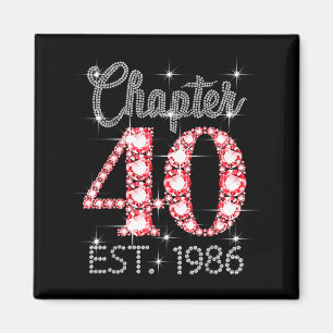Chapter 40 Est 1986 Happy 40th Birthday Girl Men W Magnet