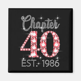 Chapter 40 Est 1986 Happy 40th Birthday Girl Men W Magnet