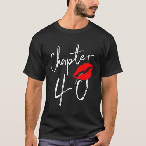 Chapter 40 Happy 40 Born In 1981 T_Shirt