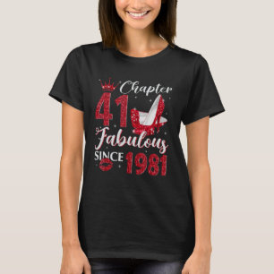 Chapter 41 Fabulous Since 1981 41st Birthday  For  T-Shirt