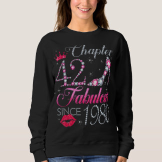 Chapter 42 Fabulous Since 1980 42nd Birthday For Sweatshirt