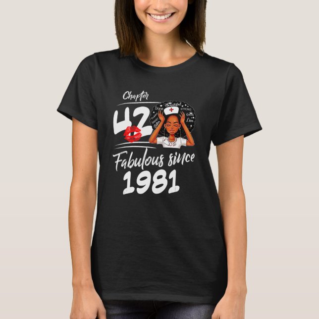 Chapter 42 Fabulous Since 1981 Black Girl Birthday T-Shirt (Front)