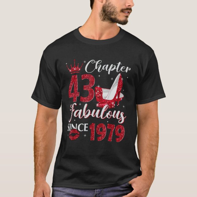 Chapter 43 Fabulous Since 1979 43rd Birthday  For  T-Shirt (Front)