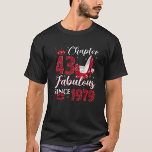 Chapter 43 Fabulous Since 1979 43rd Birthday For T-Shirt
