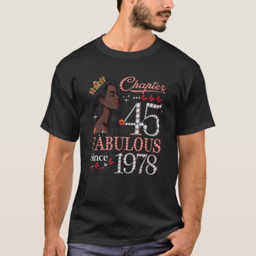 Chapter 45 Fabulous Since 1978 45th Birthday Queen T_Shirt