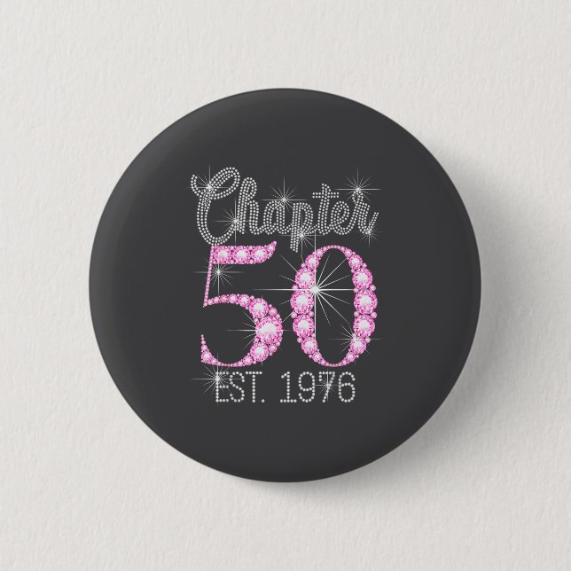 Chapter 50 Est 1976 Happy 50th Birthday Gift  Button (Front)