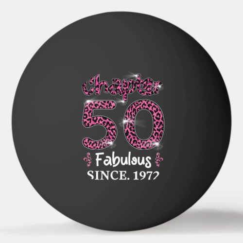 Chapter 50 Fabulous Since 1972 Ping Pong Ball
