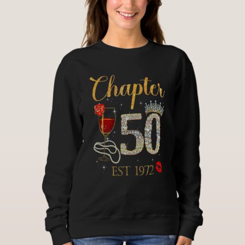 Chapter 50 Years Est 1972 50th Birthday Red Rose W Sweatshirt