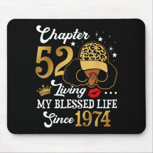 Chapter 52 Living My Blessed Life Since 1974 Afro  Mouse Pad