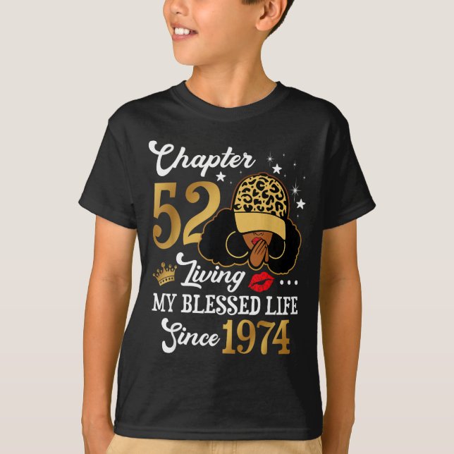 Chapter 52 Living My Blessed Life Since 1974 Afro  T-Shirt (Front)