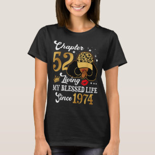 Chapter 52 Living My Blessed Life Since 1974 Afro  T-Shirt