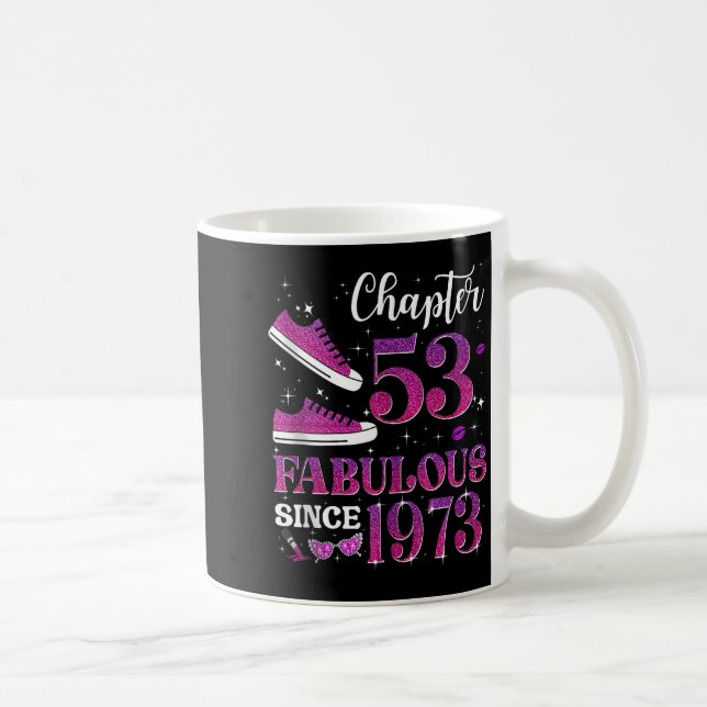 Chapter 53 Fabulous Since 1973 53rd Birthday Girl  Coffee Mug (Right)