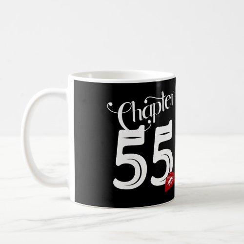 Chapter 55 55Th Birthday Lips Chapter 55 Years Old Coffee Mug