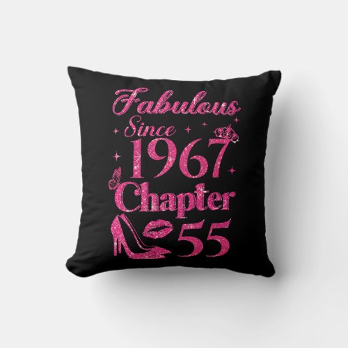 Chapter 55 Fabulous Since 1967 55th Birthday  Throw Pillow