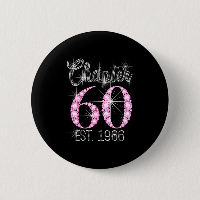 Chapter 60 Est 1966 Happy 60th Birthday Gift  Button (Front)