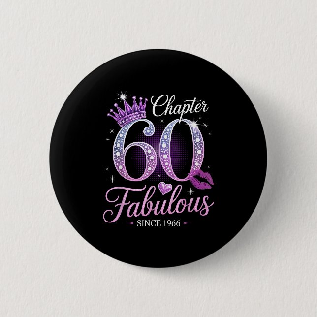 Chapter 60 Fabulous Since 1966 60th Birthday Queen Button (Front)