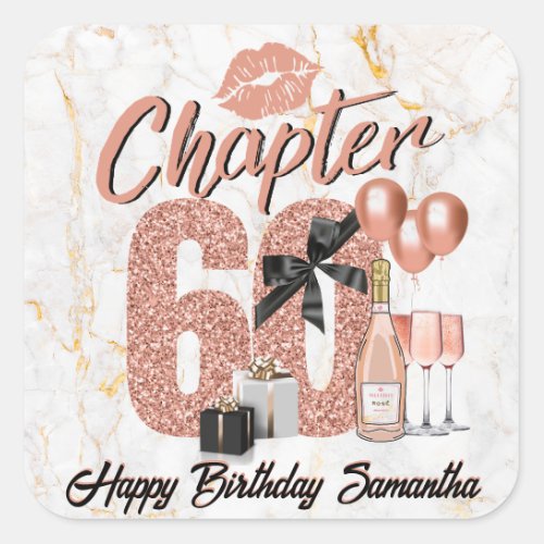 Chapter 60 Rose Gold 60th Birthday Party Square Sticker