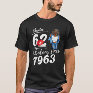Chapter 62 Fabulous Since 1963 62nd Birthday Afro T-Shirt