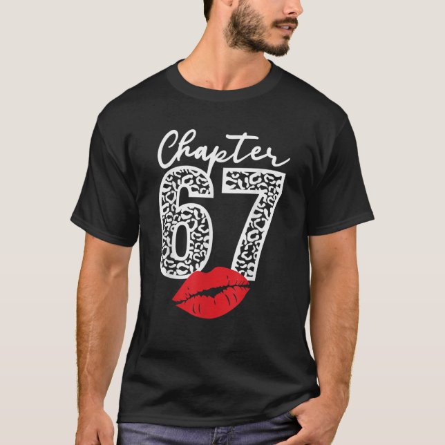 Chapter 67 Lips Happy Birthday Leopard 67 years Bo T-Shirt (Front)