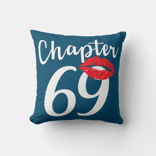 Chapter 69 lips happy birthday  throw pillow