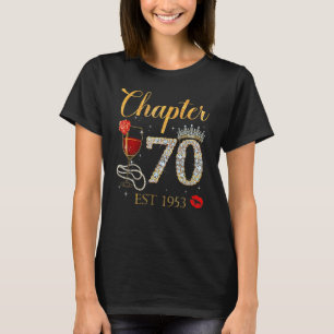 Chapter 70 Years EST 1953 70th Birthday Red Rose W T-Shirt