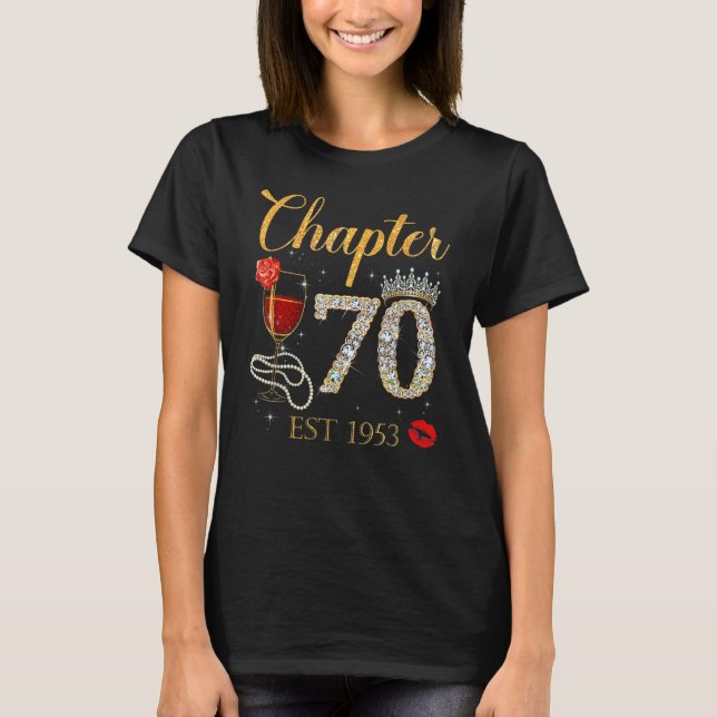 Chapter 70 Years EST 1953 70th Birthday Red Rose W T-Shirt (Front)