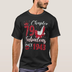 Chapter 79 Fabulous Since 1943 79th Birthday For T-Shirt