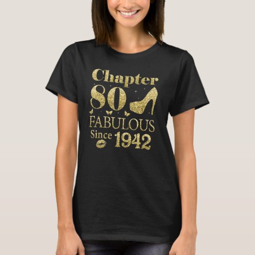 Chapter 80 Fabulous Since 1942 80th Birthday  For  T_Shirt