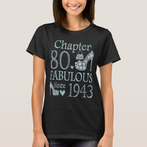 Chapter 80 Fabulous Since 1943 80th Birthday For L T_Shirt