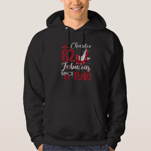 Chapter 82 Fabulous Since 1940 82nd Birthday  For  Hoodie