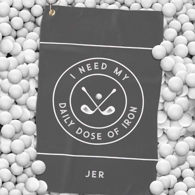 Charcoal Gray Funny Golf Iron Quote Personalized  Towel (I Need My Daily Dose of Iron Cute Golfer Humor Golf Iron Sports Equipment Gray Golf Towel)
