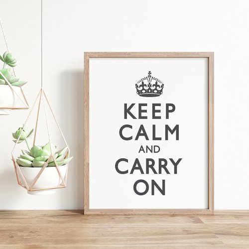 Charcoal Gray Keep Calm and Carry On Poster