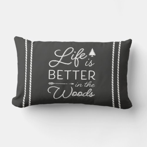 Charcoal Gray Life Is Better In The Woods Lumbar Pillow