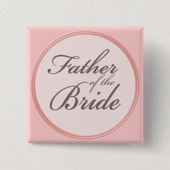 Charcoal gray light pink Father of the Bride Pinback Button (Front)