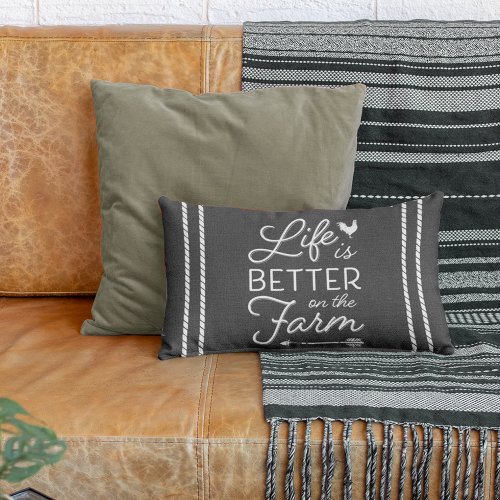 Charcoal Gray  White Life Is Better On The Farm Lumbar Pillow