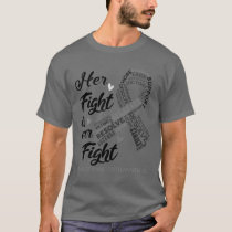 Charcot Marie Tooth Awareness Her Fight is our Fig T-Shirt