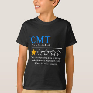 Charcot Marie Tooth Disease Awareness Cmt Not Reco T-Shirt