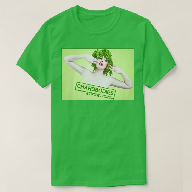 Chardbodies Parks and Rec Get a Chard On Design T-Shirt (Design Front)