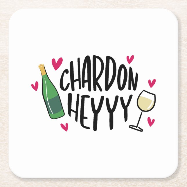 Chardon Heyy Funny Chardonnay Preppy Square Paper Coaster (Front)