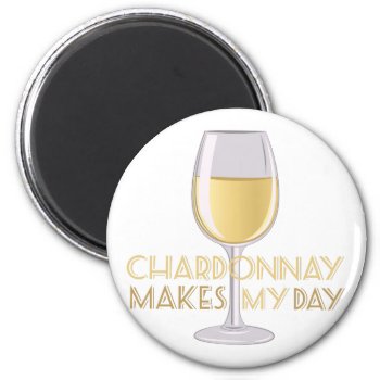 Chardonnay Magnet by Windmilldesigns at Zazzle