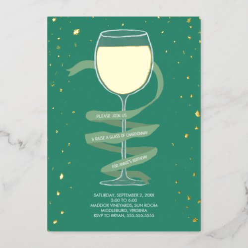 Chardonnay Wine Glass Winery Adult Birthday Party Foil Invitation