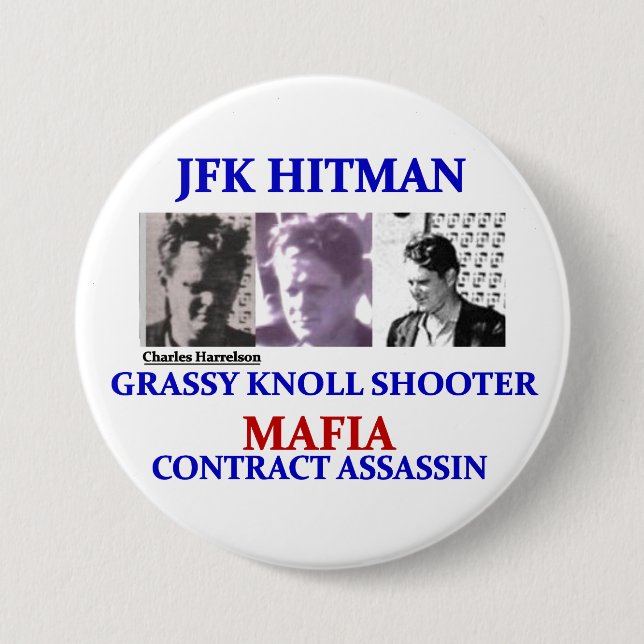 Charels Harrelson: JFK Hitman Pinback Button (Front)