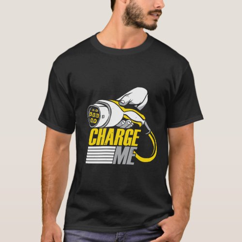 Charge Me Electric Car Lover T_Shirt