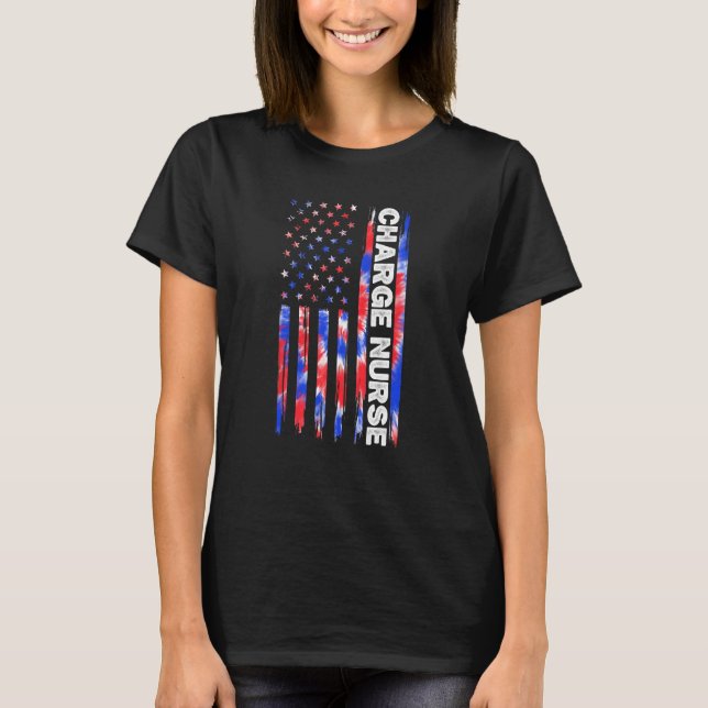Charge Nurse Nursing Tie Dye American Flag 4th Of  T-Shirt (Front)