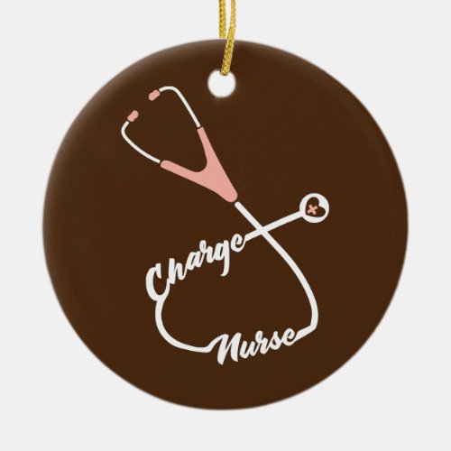 Charge Nurse Stethoscope Nursing  Ceramic Ornament