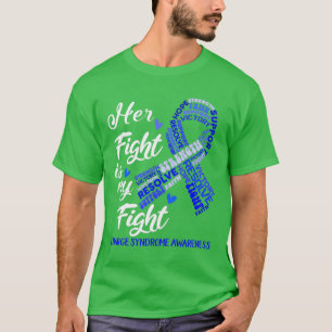Charge Syndrome Awareness Her Fight is my Fight T-Shirt