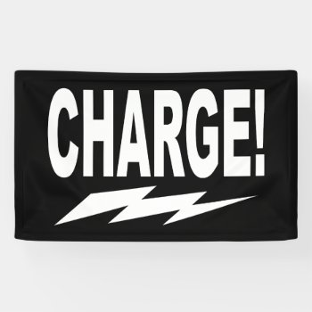 Charge! With Lightning Bolt Motivational Banner by starryseas at Zazzle